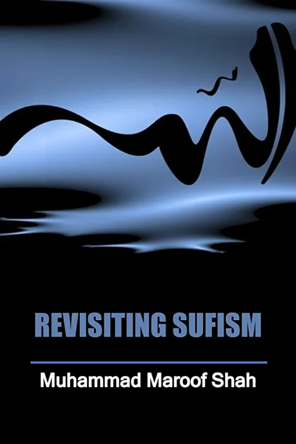 Revisiting Sufism